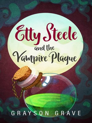cover image of Etty Steele and the Vampire Plague